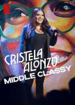 Watch Cristela Alonzo: Middle Classy Watch123movies