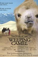 Watch The Story of the Weeping Camel Watch123movies