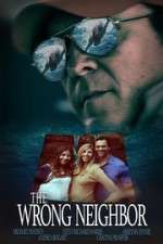 Watch The Wrong Neighbor Watch123movies