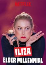 Watch Iliza: Elder Millennial Watch123movies