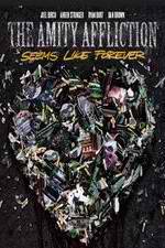 Watch The Amity Affliction: Seems Like Forever Watch123movies