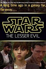 Watch Star Wars: The Lesser Evil Watch123movies