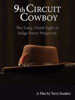 Watch 9th Circuit Cowboy - The Long, Good Fight of Judge Harry Pregerson Watch123movies