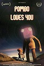 Watch Pombo Loves You Watch123movies