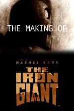 Watch The Making of The Iron Giant Watch123movies