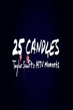 Watch 25 Candles: Taylor Swift’s MTV Moments Watch123movies