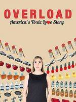 Watch Overload: America\'s Toxic Love Story Watch123movies