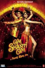 Watch Om Shanti Om Watch123movies