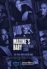 Watch Maxine\'s Baby: The Tyler Perry Story Watch123movies