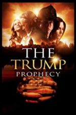 Watch The Trump Prophecy Watch123movies