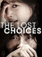 Watch The Lost Choices Watch123movies