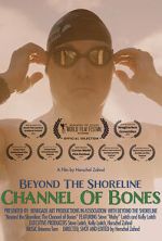 Watch Beyond the Shoreline: The Channel of Bones Watch123movies