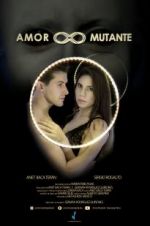 Watch Amor Mutante Watch123movies