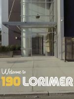 Watch Welcome to 190 Lorimer Watch123movies