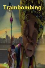 Watch Trainbombing Watch123movies