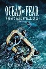 Watch Ocean of Fear Worst Shark Attack Ever Watch123movies