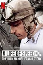 Watch A Life of Speed: The Juan Manuel Fangio Story Watch123movies