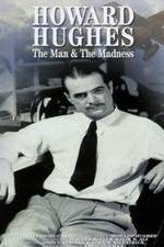 Watch Howard Hughes: The Man and the Madness Watch123movies