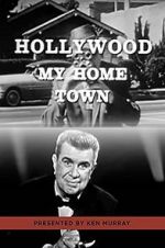 Watch Hollywood My Home Town Watch123movies
