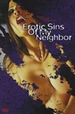 Watch Erotic Sins of My Neighbor Watch123movies