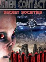 Watch Alien Contact: Secret Societies Watch123movies