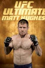 Watch UFC Ultimate Matt Hughes Watch123movies
