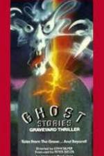 Watch Ghost Stories Graveyard Thriller Watch123movies