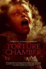 Watch Torture Chamber Watch123movies