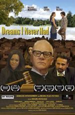 Watch Dreams I Never Had Watch123movies