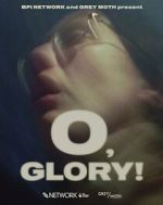 Watch O, Glory! (Short 2022) Watch123movies