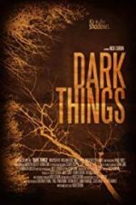Watch Dark Things Watch123movies