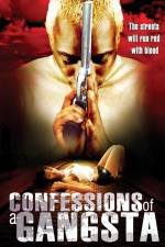 Watch Confessions of a Gangsta Watch123movies