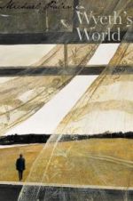 Watch Michael Palin in Wyeth\'s World Watch123movies