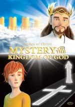 Watch Mystery of the Kingdom of God Watch123movies