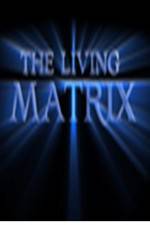 Watch The Living Matrix Watch123movies