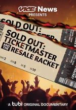 Watch VICE News Presents - Sold Out: Ticketmaster and the Resale Racket Watch123movies