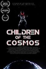 Watch Children of the Cosmos Watch123movies