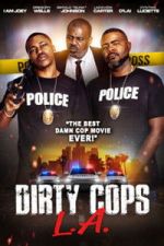 Watch Dirty Cops L.A. Watch123movies