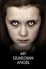 Watch My Guardian Angel Watch123movies
