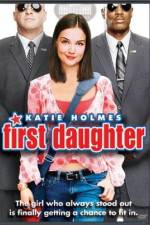 Watch First Daughter Watch123movies