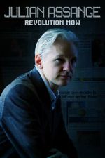 Watch Julian Assange: Revolution Now Watch123movies