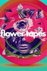 Watch The Flower Tapes Watch123movies