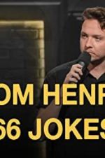 Watch Tom Henry: 66 Jokes Watch123movies