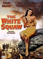 Watch The White Squaw Watch123movies
