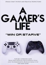 Watch A Gamer\'s Life Watch123movies