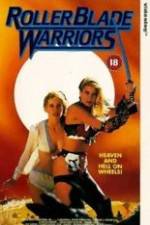 Watch Roller Blade Warriors: Taken by Force Watch123movies