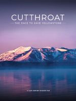 Watch Cutthroat: The Race to Save Yellowstone Watch123movies