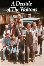 Watch The Waltons: A Decade of the Waltons Watch123movies