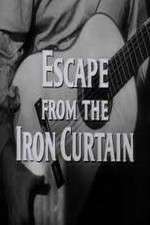 Watch Escape from the Iron Curtain Watch123movies