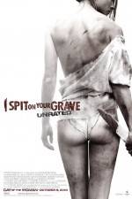 Watch I Spit on Your Grave Watch123movies